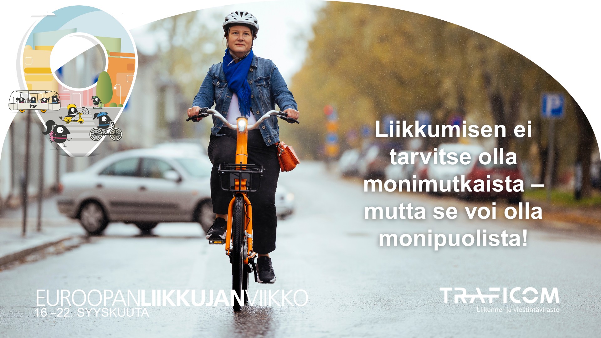 Euroopan liikkujan viikon kampanjakuva. Nainen ajaa tiellä polkupyörällä. Teksti liikkumisen ei tarvitse ol...